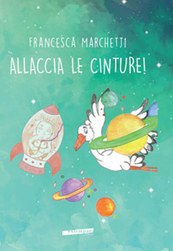 Allaccia le cinture! - Librerie.coop Allaccia le cinture! - Librerie.coop