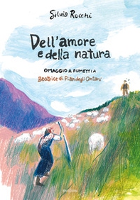 Dell'amore e della natura. Omaggio a fumetti a Beatrice di Pian degli Ontani - Librerie.coop Dell'amore e della natura. Omaggio a fumetti a Beatrice di Pian degli Ontani - Librerie.coop