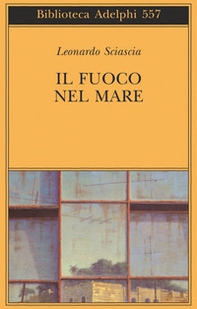 Il fuoco nel mare. Racconti dispersi (1947-1975) - Librerie.coop Il fuoco nel mare. Racconti dispersi (1947-1975) - Librerie.coop