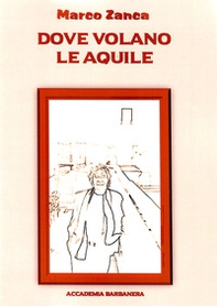 Dove volano le aquile - Librerie.coop