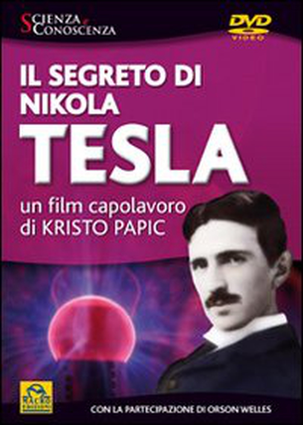 Il segreto di Nikola Tesla. Il film. DVD - Librerie.coop Il segreto di Nikola Tesla. Il film. DVD - Librerie.coop