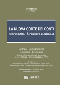 La nuova Corte dei Conti. Responsabilità, pensioni, controlli. Dottrina. Giurisprudenza. Normativa. Formulario - Librerie.coop