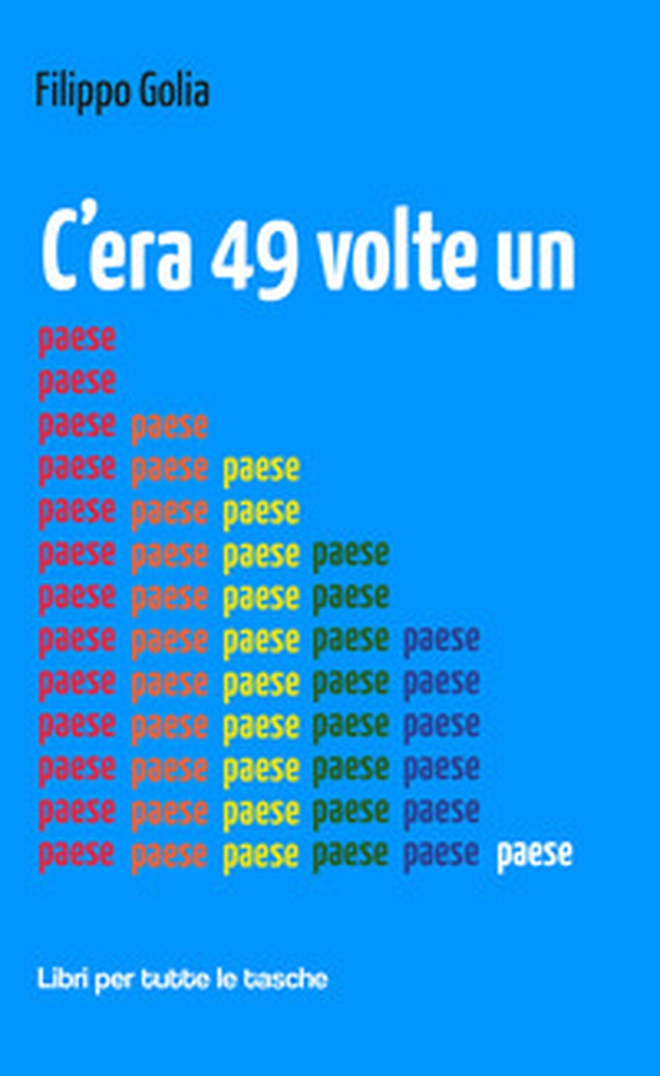 C'era 49 volte un paese - Librerie.coop C'era 49 volte un paese - Librerie.coop