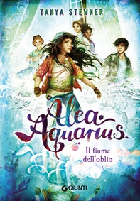 Il fiume dell'oblio. Alea Aquarius - Vol. 6 - Librerie.coop Il fiume dell'oblio. Alea Aquarius - Vol. 6 - Librerie.coop