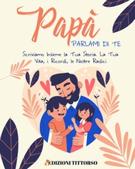 Papà parlami di te - Librerie.coop