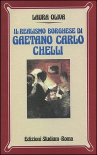 Il realismo borghese di Gaetano Carlo Chelli - Librerie.coop