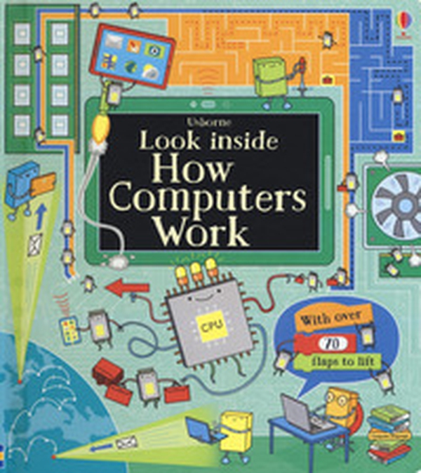 Look inside how computers work - Librerie.coop Look inside how computers work - Librerie.coop
