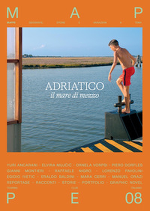 Adriatico. Il mare di mezzo. Mappe - Librerie.coop