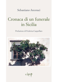 Cronaca di un funerale in Sicilia - Librerie.coop