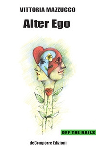 Alter ego. Ediz. italiana e francese - Librerie.coop