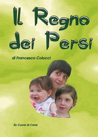 Il regno dei Persi - Librerie.coop
