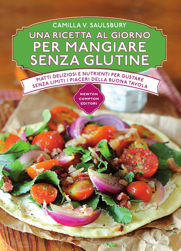 Una ricetta al giorno per mangiare senza glutine - Librerie.coop Una ricetta al giorno per mangiare senza glutine - Librerie.coop