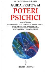 Guida pratica ai poteri psichici - Librerie.coop