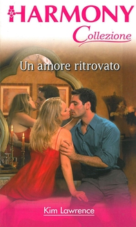 Un amore ritrovato - Librerie.coop Un amore ritrovato - Librerie.coop