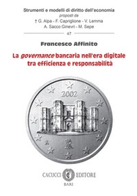 La «governance» bancaria nell'era digitale tra efficienza e responsabilità - Librerie.coop