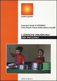 I giochi musicali dei piccoli - Librerie.coop I giochi musicali dei piccoli - Librerie.coop