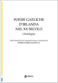 Poesie gaeliche d'Irlanda nel XX secolo - Librerie.coop