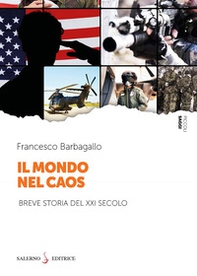 Il mondo nel caos. Breve storia del XXI secolo - Librerie.coop