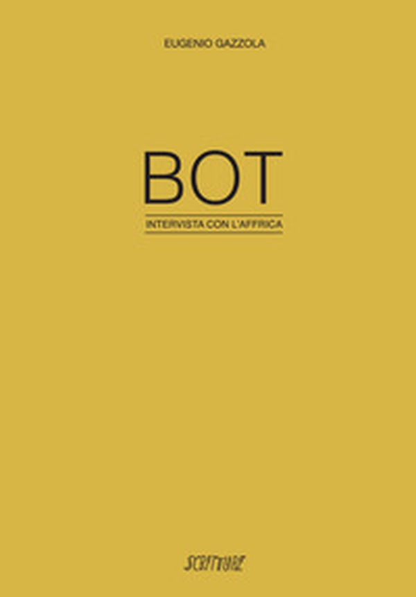 BOT. Intervista con l'Affrica - Librerie.coop BOT. Intervista con l'Affrica - Librerie.coop