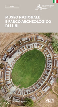 Museo nazionale e parco archeologico di Luni - Librerie.coop Museo nazionale e parco archeologico di Luni - Librerie.coop