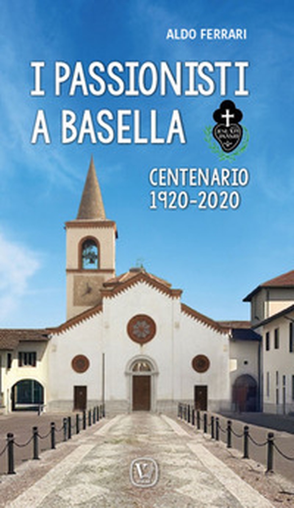 I passionisti a Basella - Librerie.coop I passionisti a Basella - Librerie.coop