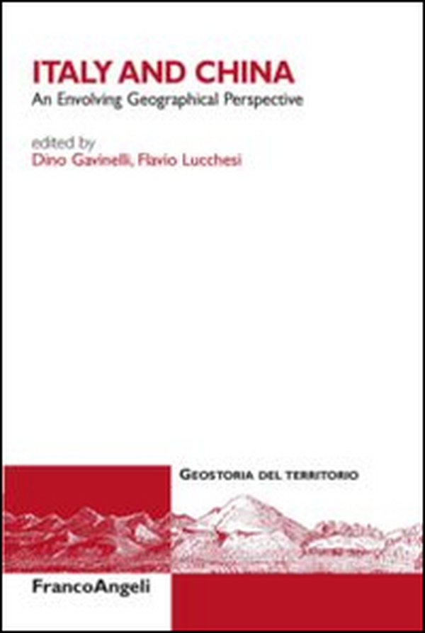 Italy and China. An envolving geographical perspective - Librerie.coop Italy and China. An envolving geographical perspective - Librerie.coop