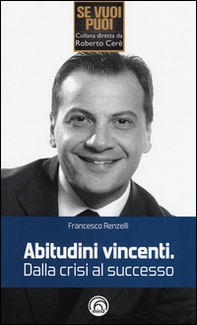 Abitudini vincenti. Dalla crisi al successo - Librerie.coop