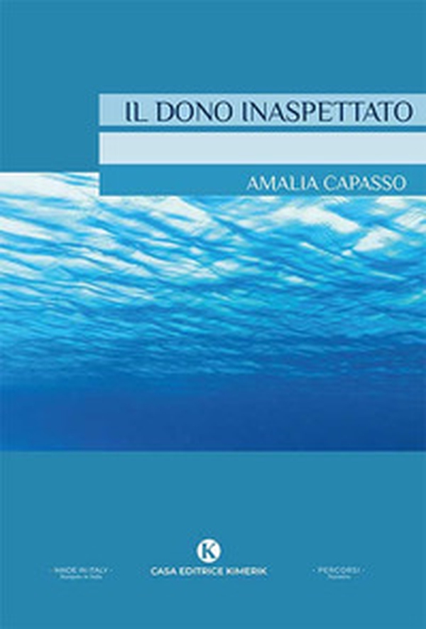 Il dono inaspettato - Librerie.coop Il dono inaspettato - Librerie.coop