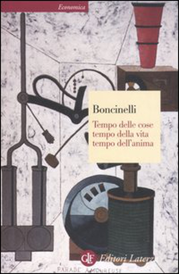 Tempo delle cose, tempo della vita, tempo dell'anima - Librerie.coop Tempo delle cose, tempo della vita, tempo dell'anima - Librerie.coop