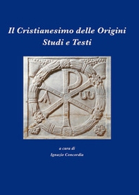 Il Cristianesimo delle crigini. Studi e testi - Librerie.coop
