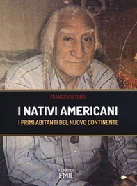 Nativi americani. I primi abitanti del nuovo continente - Librerie.coop