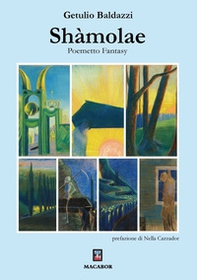 Shàmolae. Poemetto fantasy - Librerie.coop