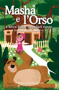 Masha e l'Orso e altre fiabe popolari russe - Librerie.coop Masha e l'Orso e altre fiabe popolari russe - Librerie.coop