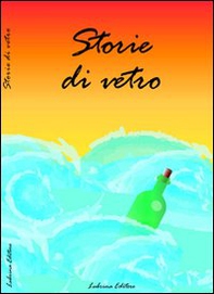 Storie di vetro - Librerie.coop