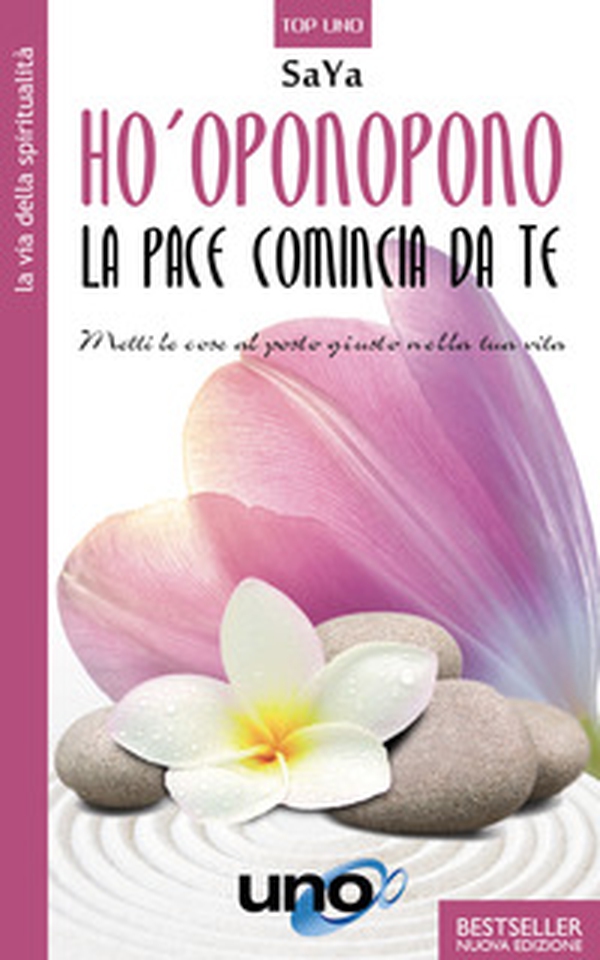 Ho'oponopono. La pace comincia da te. Metti le cose al posto giusto nella tua vita - Librerie.coop Ho'oponopono. La pace comincia da te. Metti le cose al posto giusto nella tua vita - Librerie.coop