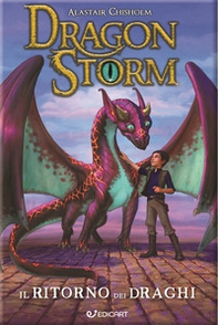 Il ritorno dei draghi. Dragon Storm - Librerie.coop Il ritorno dei draghi. Dragon Storm - Librerie.coop