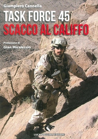 Task Force 45. Scacco al califfo - Librerie.coop