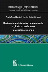 Decisioni amministrative automatizzate e giusto procedimento. Un'analisi comparata - Librerie.coop
