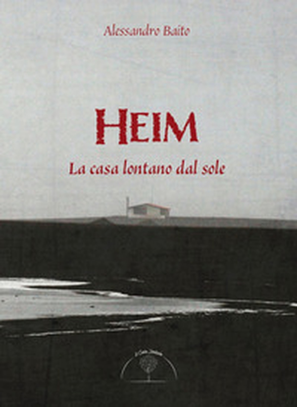 Heim. La casa lontano dal sole - Librerie.coop Heim. La casa lontano dal sole - Librerie.coop