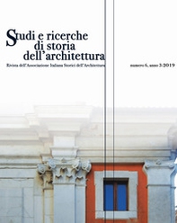Studi e ricerche di storia dell'architettura - Vol. 6 - Librerie.coop Studi e ricerche di storia dell'architettura - Vol. 6 - Librerie.coop
