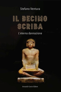 Il decimo scriba. L'eterna dannazione - Librerie.coop Il decimo scriba. L'eterna dannazione - Librerie.coop