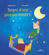 Sogni d'oro piccolo Marfi! - Librerie.coop