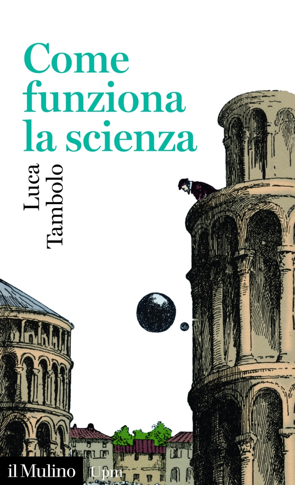 Come funziona la scienza - Librerie.coop Come funziona la scienza - Librerie.coop