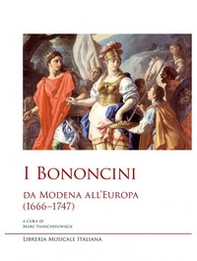 I Bononcini. Da Modena all'Europa (1666-1747) - Librerie.coop I Bononcini. Da Modena all'Europa (1666-1747) - Librerie.coop