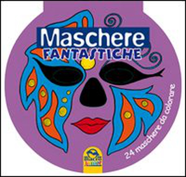 Maschere fantastiche. 24 maschere da colorare - Librerie.coop Maschere fantastiche. 24 maschere da colorare - Librerie.coop