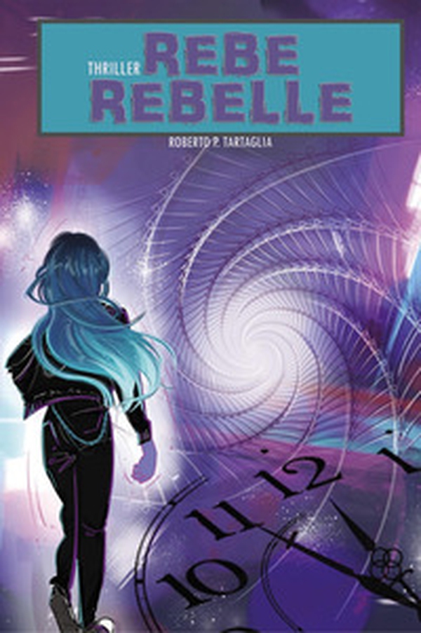 Rebe Rebelle - Librerie.coop Rebe Rebelle - Librerie.coop
