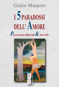 I 5 paradossi dell'amore - Librerie.coop