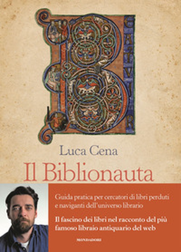 Il Biblionauta. Guida pratica per cercatori di libri perduti e naviganti dell'universo librario - Librerie.coop Il Biblionauta. Guida pratica per cercatori di libri perduti e naviganti dell'universo librario - Librerie.coop