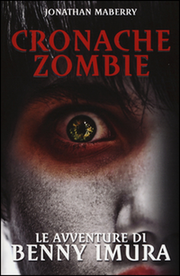Le avventure di Benny Imura. Cronache zombie - Librerie.coop Le avventure di Benny Imura. Cronache zombie - Librerie.coop