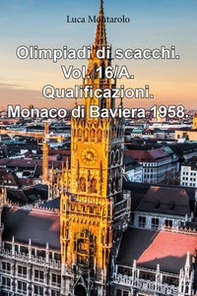 Olimpiadi di scacchi - Vol. 16\A - Librerie.coop